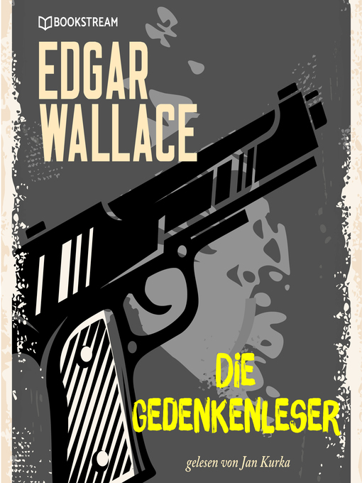 Title details for Die Gedankenleser by Edgar Wallace - Wait list